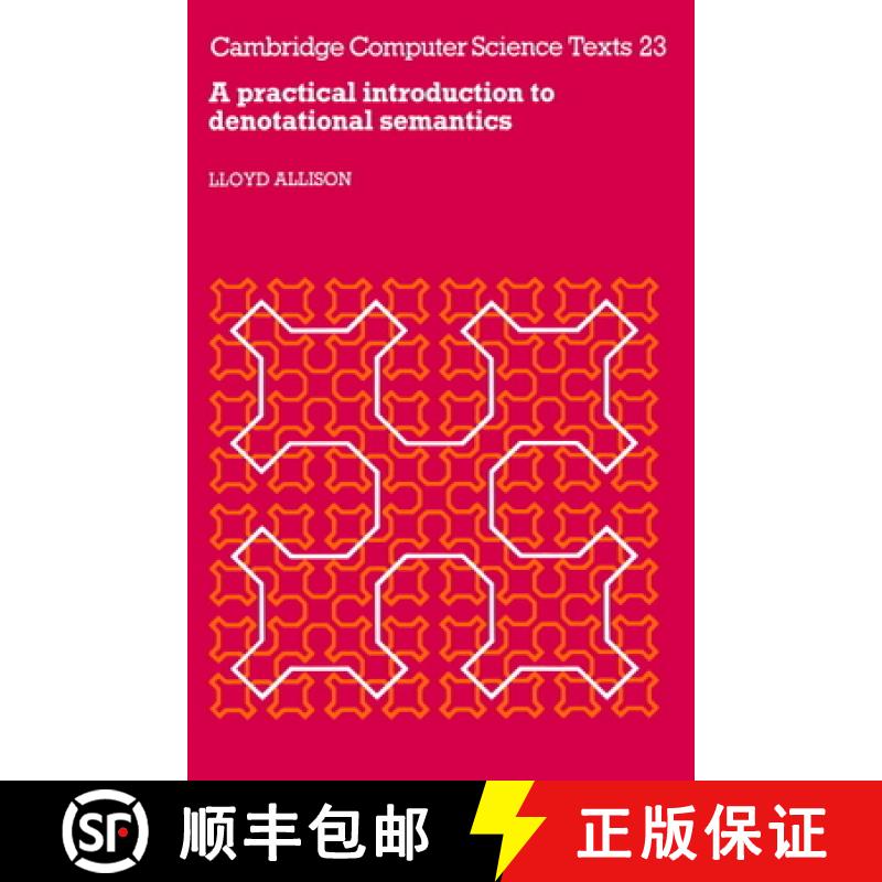 【3-4周达】Practical Introduction to Denotational Semantics: - A Practical Introduction to Denotation... [9780521314237]