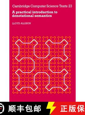 【3-4周达】Practical Introduction to Denotational Semantics: - A Practical Introduction to Denotation... [9780521314237]