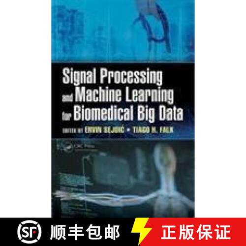 【3-4周达】精装 Signal Processing and Machine Learning for Biomedical Big Data [9781498773454]