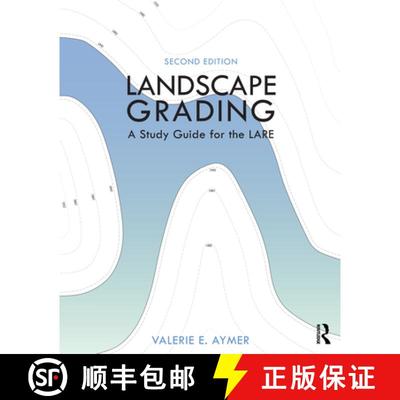 【3-4周达】Landscape Grading: A Study Guide for the Lare [9780367439071]