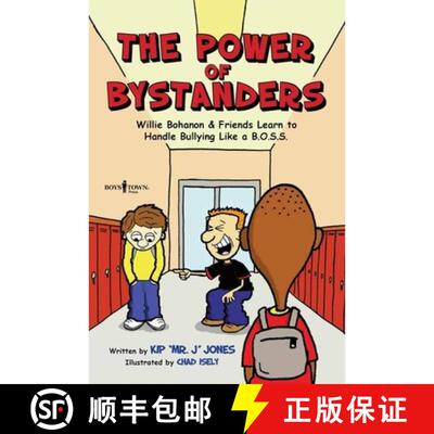 【3-4周达】The Power of Bystanders: Willie Bohanon & Friends Learn to Handle Bullying Like a B.O.S.S.... [9781934490792]