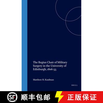 预订 精装 The Regius Chair of Military Surgery in the University of Edinburgh, 1806-55 [9789042012486]