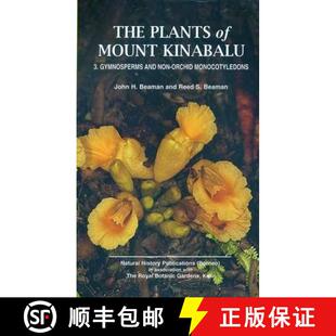 【3-4周达】Plants of Mount Kinabalu Part 3: Gymnosperms and Non-Orchid Monocotyledons: Gymnosperms an... [9789838120265]