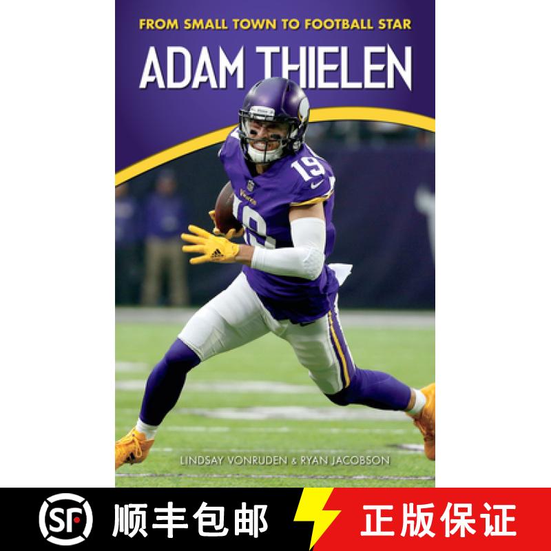【3-4周达】Adam Thielen : From Small Town to Football Star [9781940647326]