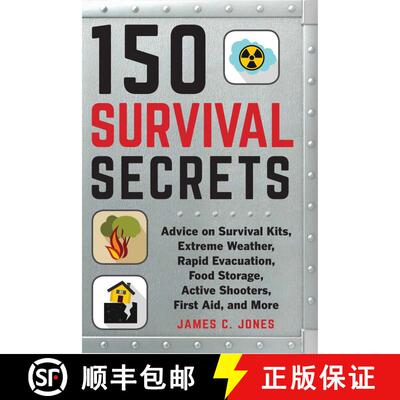 【3-4周达】150 Survival Secrets : Advice on Survival Kits, Extreme Weather, Rapid Evacuation, Food St... [9781510737785]