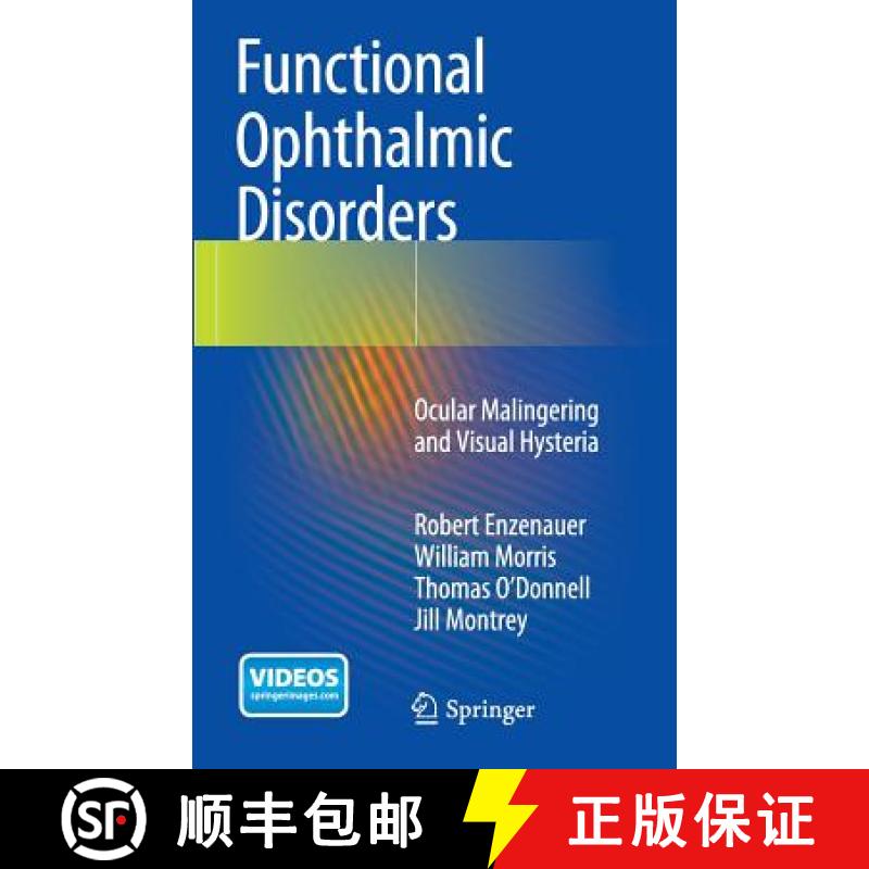 【3-4周达】Functional Ophthalmic Disorders : Ocular Malingering and Visual Hysteria [9783319087498]