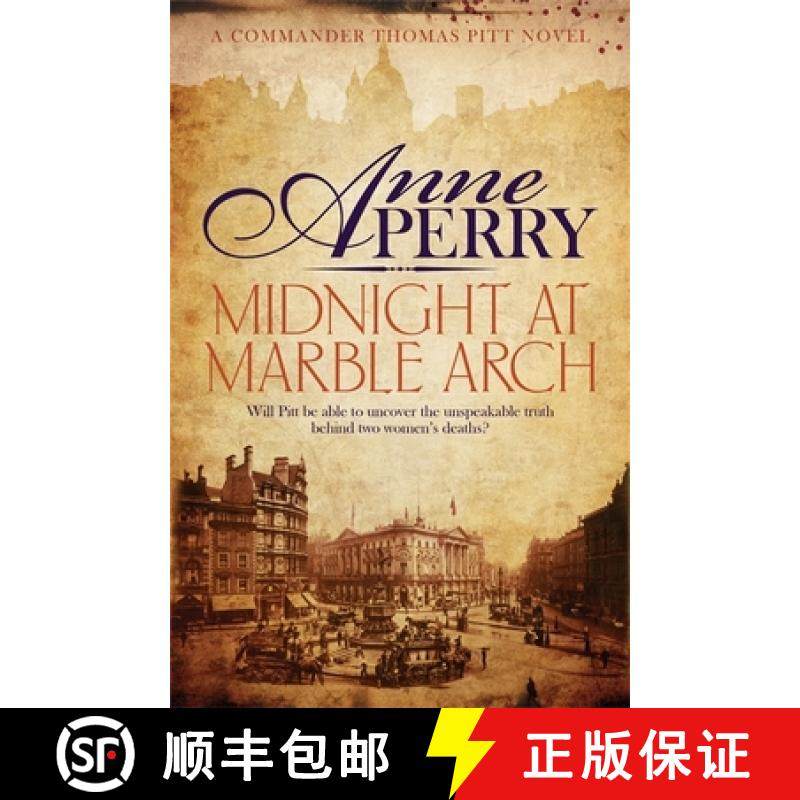 【3-4周达】Midnight at Marble Arch (Thomas Pitt Mystery, Book 28): Danger is only ever one step away... [9780755397129]