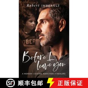 Before and 9781544506586 Addiction Leave 4周达 Memoir You Healing Suicide