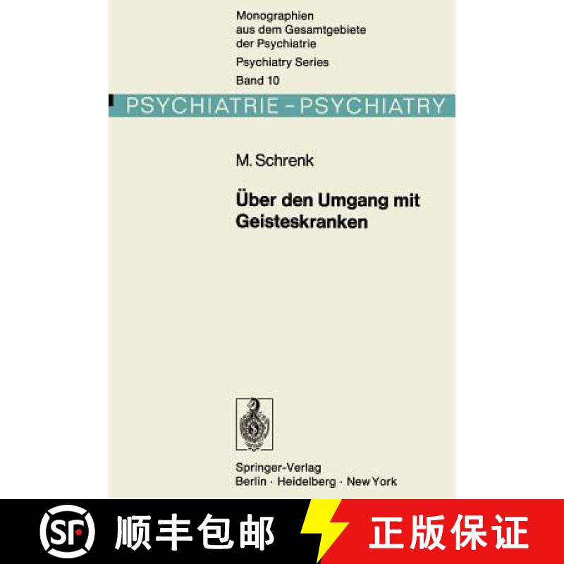 【4周达】Über Den Umgang Mit Geisteskranken: Die Entwicklung Der Psychiatrischen Therapie Vom Morali... [9783642807480]
