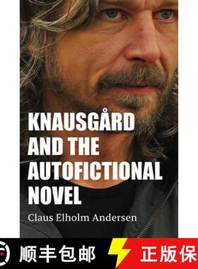 【3-4周达】Knausgård and the Autofictional Novel [9781438495668]