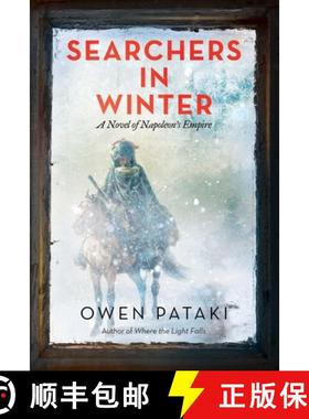【3-4周达】Searchers in Winter: A Novel of Napoleon's Empire [9781682619797]