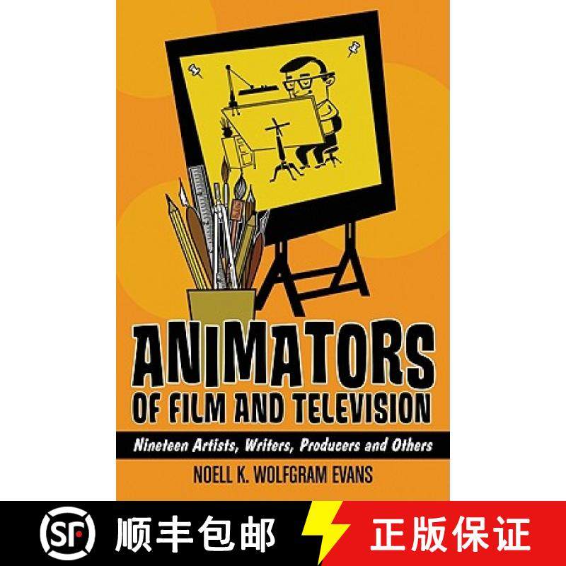 【3-4周达】Animators of Film and Television : Nineteen Artists, Writers, Producers and Others [9780786448326]