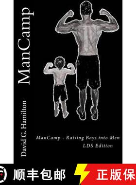 【3-4周达】ManCamp: Raising Boys into Men [9780988769403]