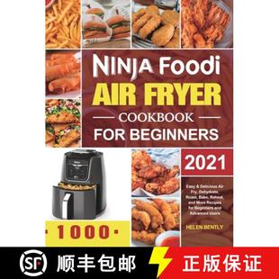 for Delicious Beginners 2021 Foodi Fryer 9781801210799 Dehydrate Ro... Ninja Air Cookbook Easy Fry 4周达
