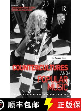 【3-4周达】Countercultures and Popular Music. Edited by Sheila Whiteley, Jedediah Sklower [9781472421067]