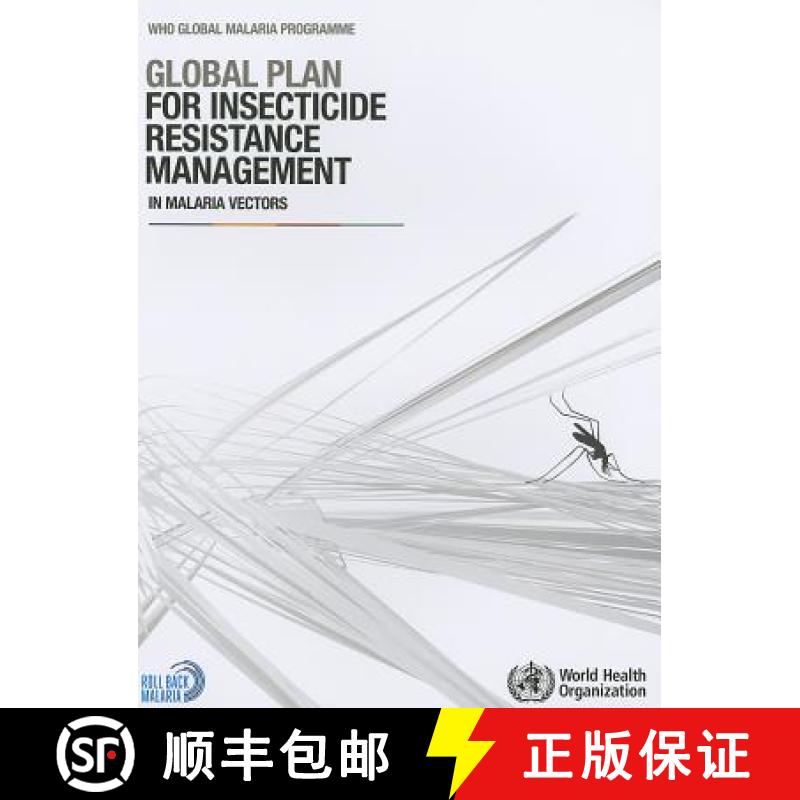 【3-4周达】Global Plan for Insecticide Resistance Management in Malaria Vectors [9789241564472]