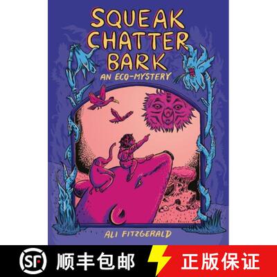 【3-4周达】Squeak Chatter Bark: An Eco-Mystery [9798875000584]