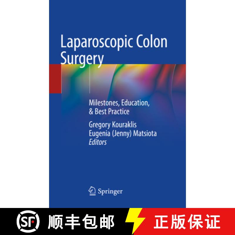 【3-4周达】Laparoscopic Colon Surgery: Milestones, Education, & Best Practice [9783030567309]