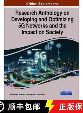 【3-4周达】Research Anthology on Developing and Optimizing 5G Networks and the Impact on Society, 2 v... [9781799877080]
