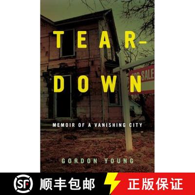【3-4周达】Teardown: Memoir of a Vanishing City [9780520270527]