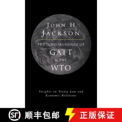 【3-4周达】精装 The Jurisprudence of GATT and the Wto: Insights on Treaty Law and Economic Relations [9780521620567]