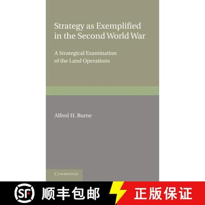 预订 Strategy as Exemplified in the Second World War: A Strategical Examination of the Land Operation... [9781107665118]