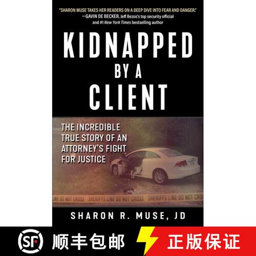 【3-4周达】精装 Kidnapped by a Client: The Incredible True Story of an Attorney's Fight for Justice [9781510735941]