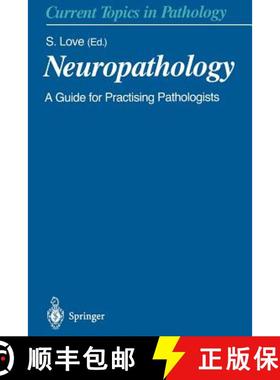 【3-4周达】Neuropathology : A Guide for Practising Pathologists [9783642640254]