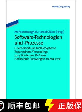 【3-4周达】Software-Technologien und -Prozesse：IT-Sicherheit und Mobile Systeme. Tagungsband/Proceed... [9783486716634]