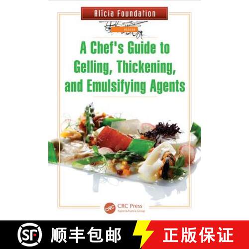 【3-4周达】精装 A Chef's Guide to Gelling, Thickening, and Emulsifying Agents [9781466565074]