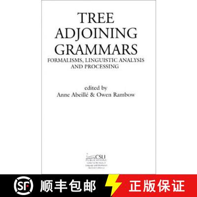 预订 Tree Adjoining Grammars, Volume 107: Formalisms, Linguistic Analysis and Processing [9781575862514]