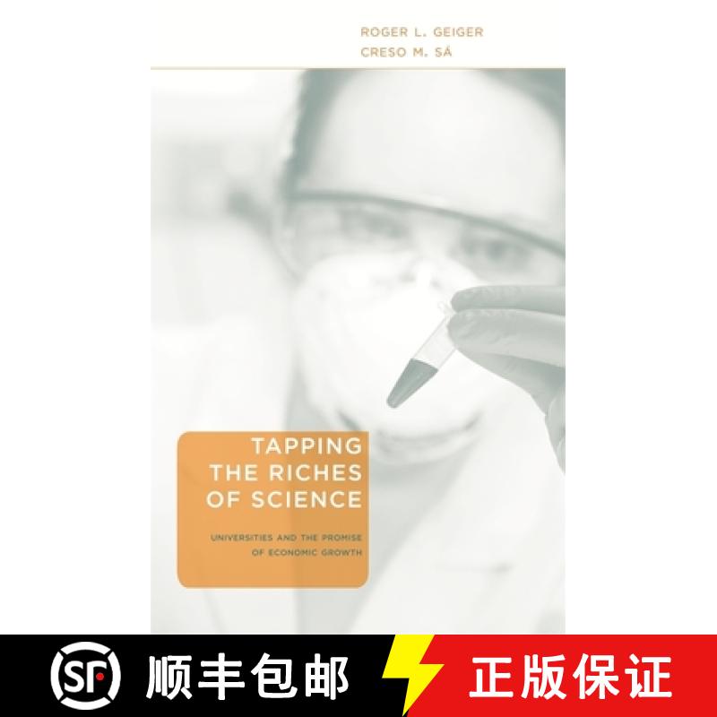 【3-4周达】Tapping the Riches of Science: Universities and the Promise of Economic Growth [9780674031289]