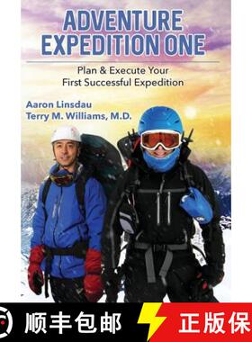 【3-4周达】Adventure Expedition One: Plan & Execute Your First Successful Expedition [9781944986513]