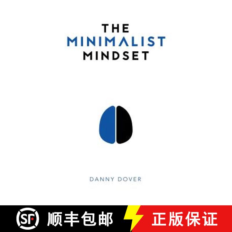【3-4周达】The Minimalist Mindset: The Practical Path to Making Your Passions a Priority and to Retak... [9780998646725]