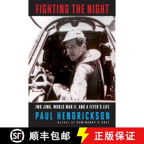 【3-4周达】精装 Fighting the Night: Iwo Jima, World War II, and a Flyer's Life [9780593321133]