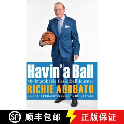 预订 Havin' a Ball: My Improbable Basketball Journey [9781496212825]