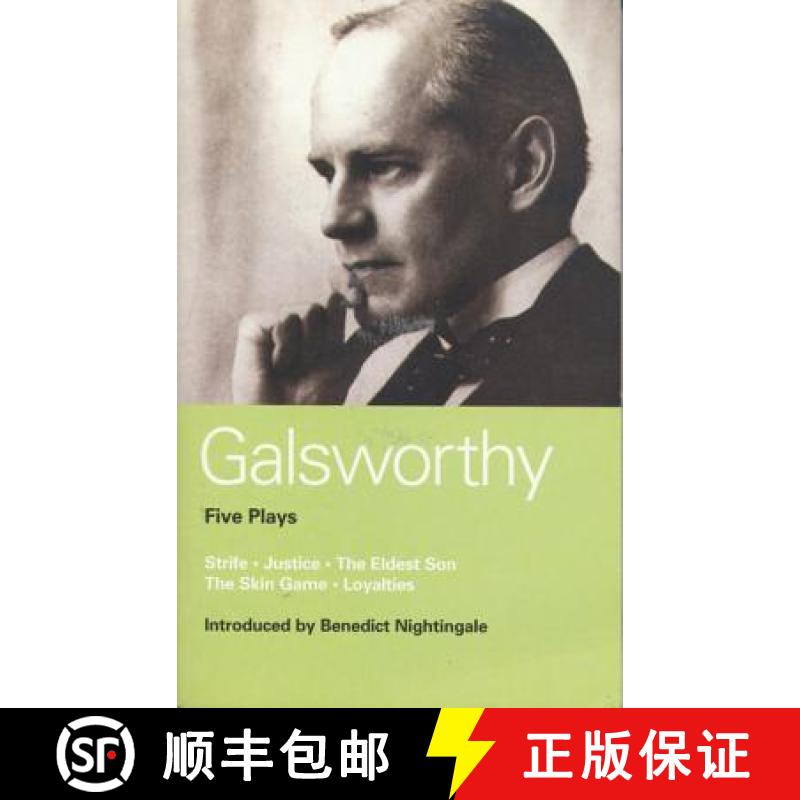 【3-4周达】Galsworthy Five Plays: Strife; Justice; The Eldest Son; The Skin Game; Loyalties - Strife;... [9780413542908]