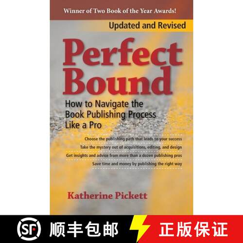 【3-4周达】Perfect Bound: How to Navigate the Book Publishing Process Like a Pro (Revised Edition) [9780991499144]