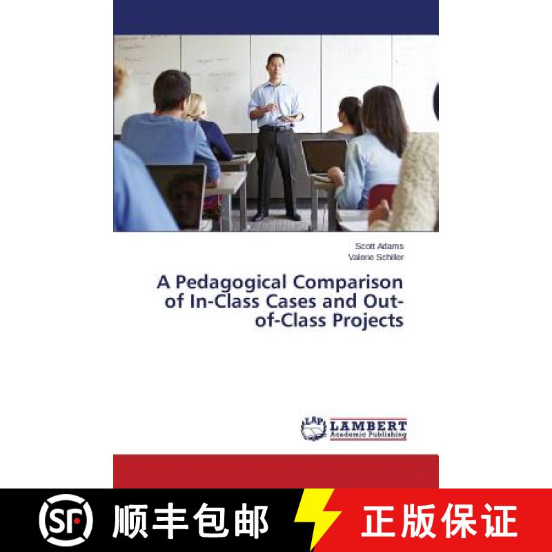 预订 A Pedagogical Comparison of In-Class Cases and Out-of-Class Projects [9783659788888]