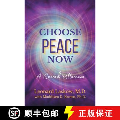 【3-4周达】Choose Peace Now: A Sacred Utterance [9781954493285]
