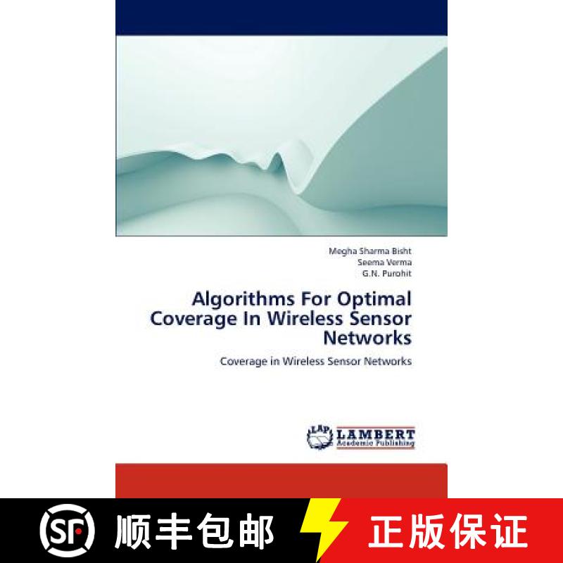 预订 Algorithms For Optimal Coverage In Wireless Sensor Networks [9783659296925]