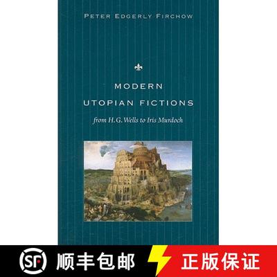 【3-4周达】Modern Utopian Fictions from H. G. Wells to Iris Murdoch [9780813215730]