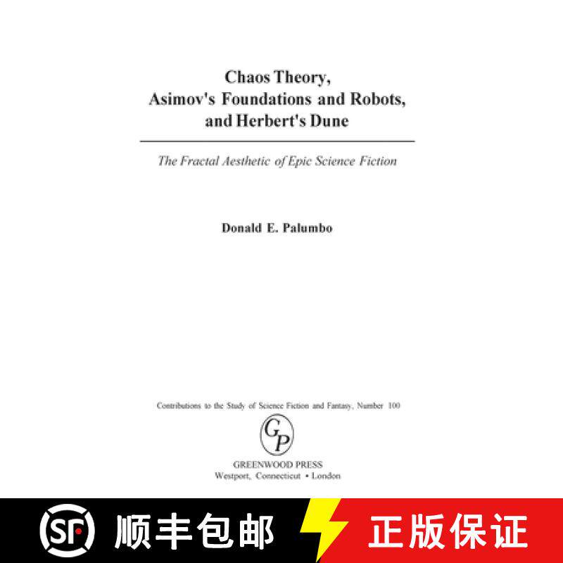 预订 Chaos Theory, Asimov's Foundations and Robots, and Herbert's Dune: The Fractal Aesthetic of Epic... [9780313311895]