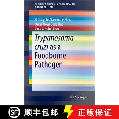 【3-4周达】Trypanosoma cruzi as a Foodborne Pathogen [9783319234090]