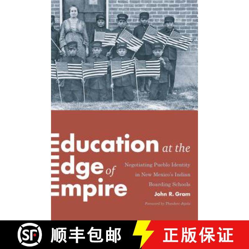 【3-4周达】Education at the Edge of Empire: Negotiating Pueblo Identity in New Mexico's Indian Boardi... [9780295994772]
