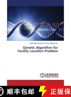 预订 Genetic Algorithm for Facility Location Problem [9783659360695]