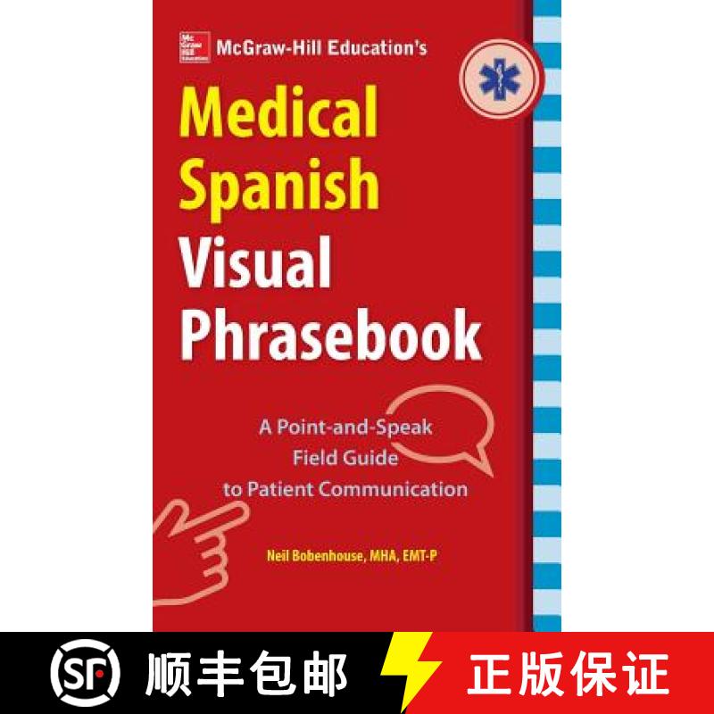 【3-4周达】McGraw-Hill Education's Medical Spanish Visual Phrasebook: 825 Questions & Responses [9781260026726]