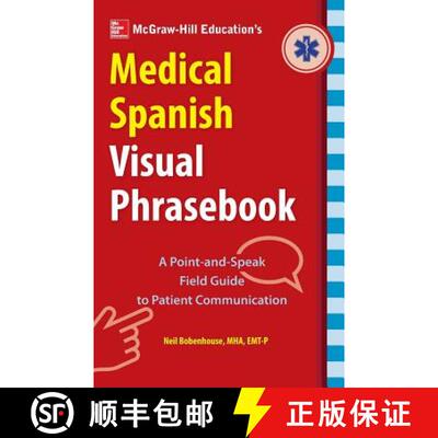 【3-4周达】McGraw-Hill Education's Medical Spanish Visual Phrasebook: 825 Questions & Responses [9781260026726]