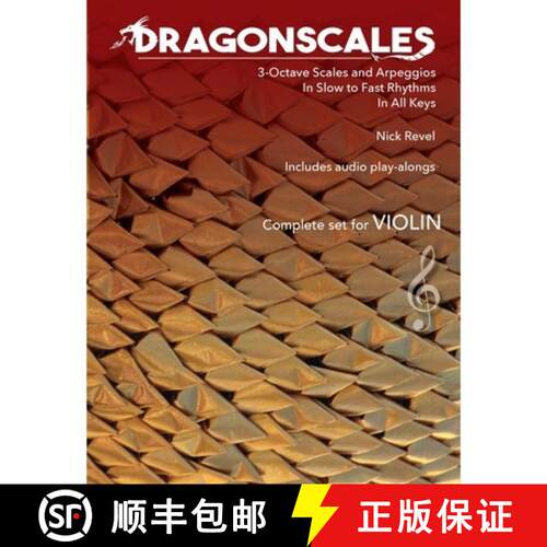 【3-4周达】DragonScales 3-Octave Scales and Arpeggios for Violin: In Slow to Fast Rhythms, in All Key... [9798987512425]