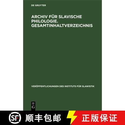 【3-4周达】Archiv für Slavische Philologie. Gesamtinhaltverzeichnis [9783112533031]